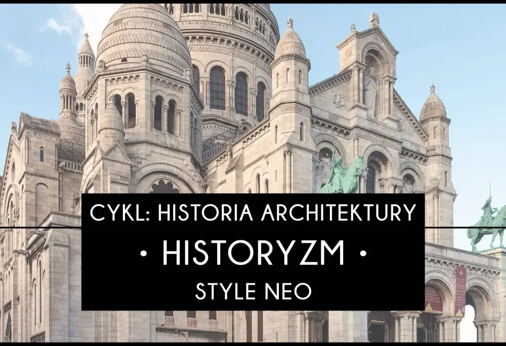 Neogotyk - Jak rozpoznać ten styl i co mówi o historii?